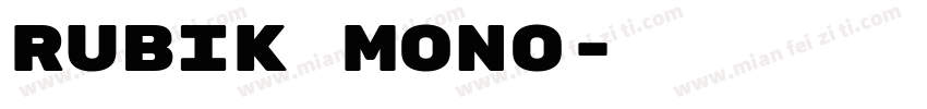 Rubik Mono字体转换